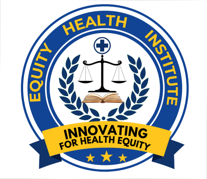 EQUITY HEALTH INSTITUTE